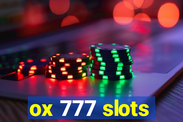 ox 777 slots